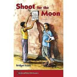 Hodder African Readers: Shoot for the Moon - 9780340984215