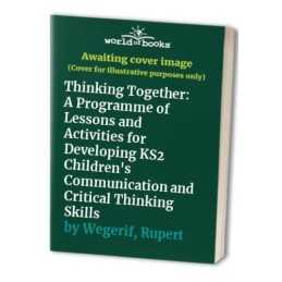 Thinking Together: A Programme of L..., Wegerif, Rupert