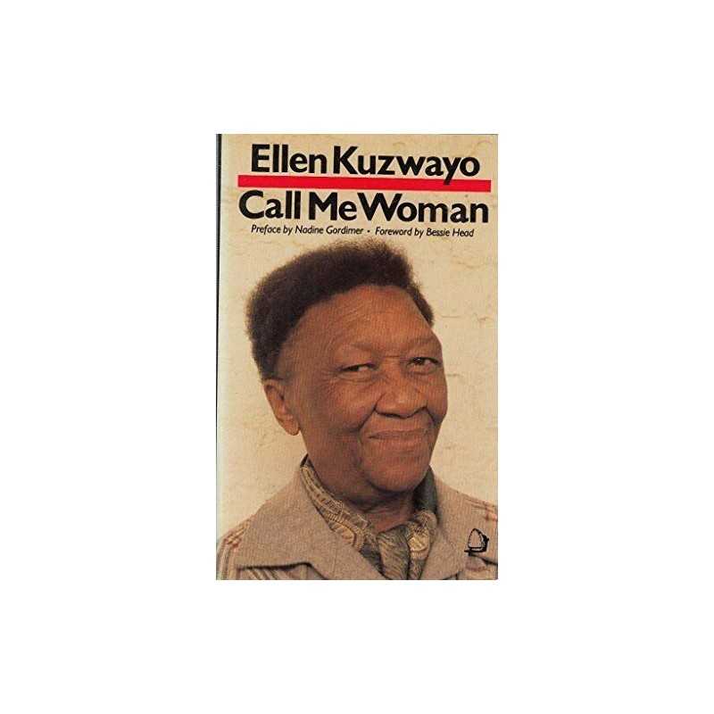 Call Me Woman, Kuzwayo, Ellen