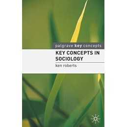 Key Concepts in Sociology (Palgrave Key Con... by Professor Ken Robert Paperback
