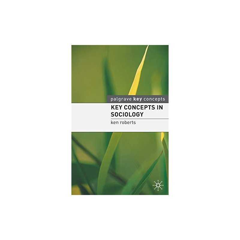 Key Concepts in Sociology (Palgrave Key Con... by Professor Ken Robert Paperback