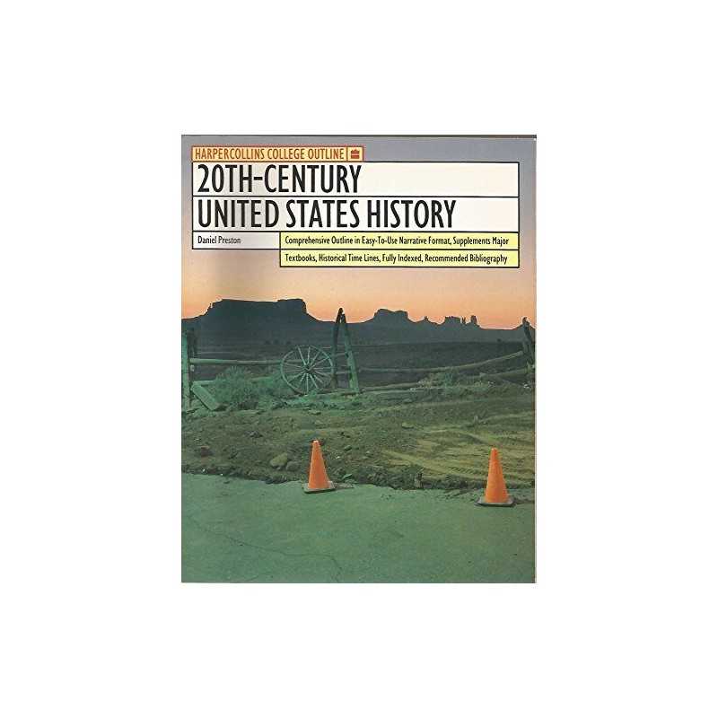 Twentieth Century US History (Outli..., Preston, Daniel