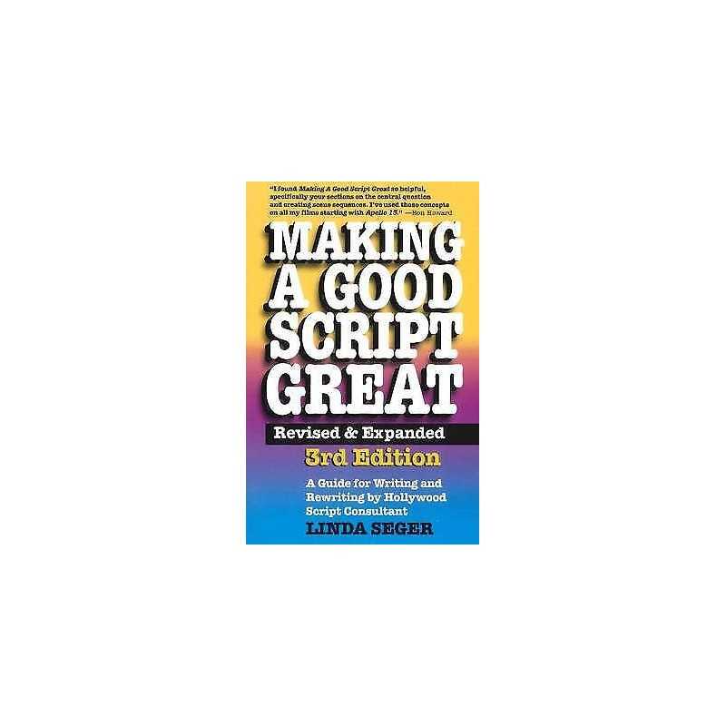 Making a Good Script Great - 9781935247012