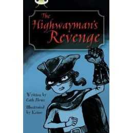 Bug Club Independent Fiction Year 5 Blue B The Highwaymans Reve... by Cath Howe