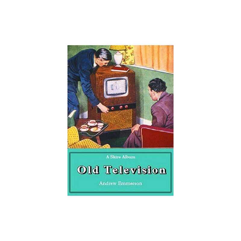 Old Televison: No. 337 (Shire Album..., Emmerson, Andre