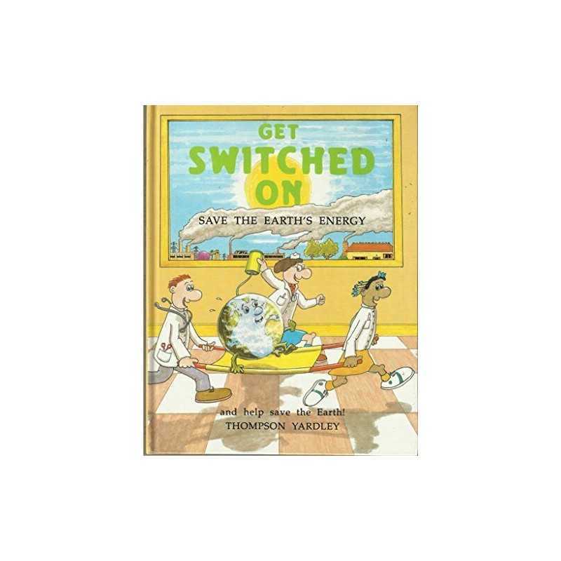 Get Switched on! (Spaceship Earth S.), Yardley, Thompso