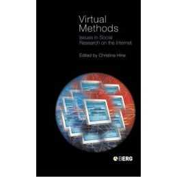 Virtual Methods: Issues in Social Research on the In...