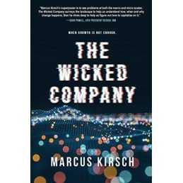 THE WICKED COMPANY: When Growth is N..., Kirsch, Marcus