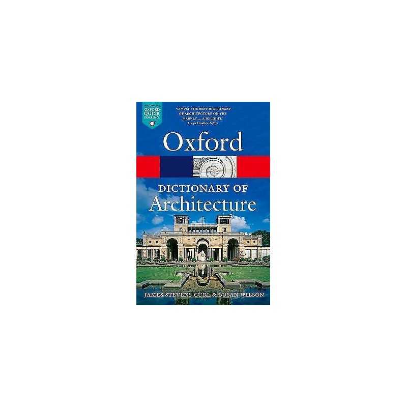 The Oxford Dictionary of Architecture - 9780199674992