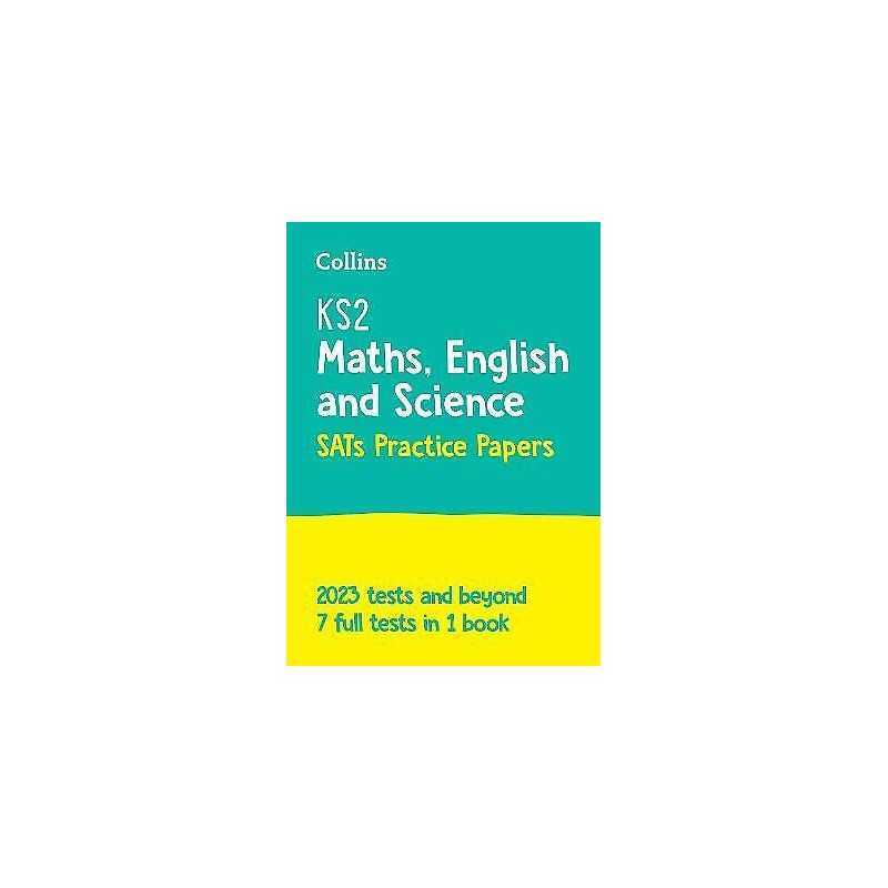 KS2 Maths, English and Science SATs Practice Papers - 9780008384548
