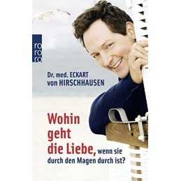 Wohin Geht Die Liebe, Wenn Sie Durc..., Hirschhausen, E