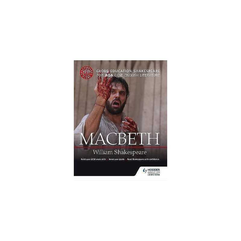 Globe Education Shakespeare: Macbeth for AQA GCSE English Lit... - 9781471851599
