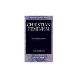 Christian Feminism: An Introduction (Affirming Ca... by Stanton, Helen Paperback