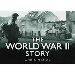 The World War II Story (Story of), McNab, Chris