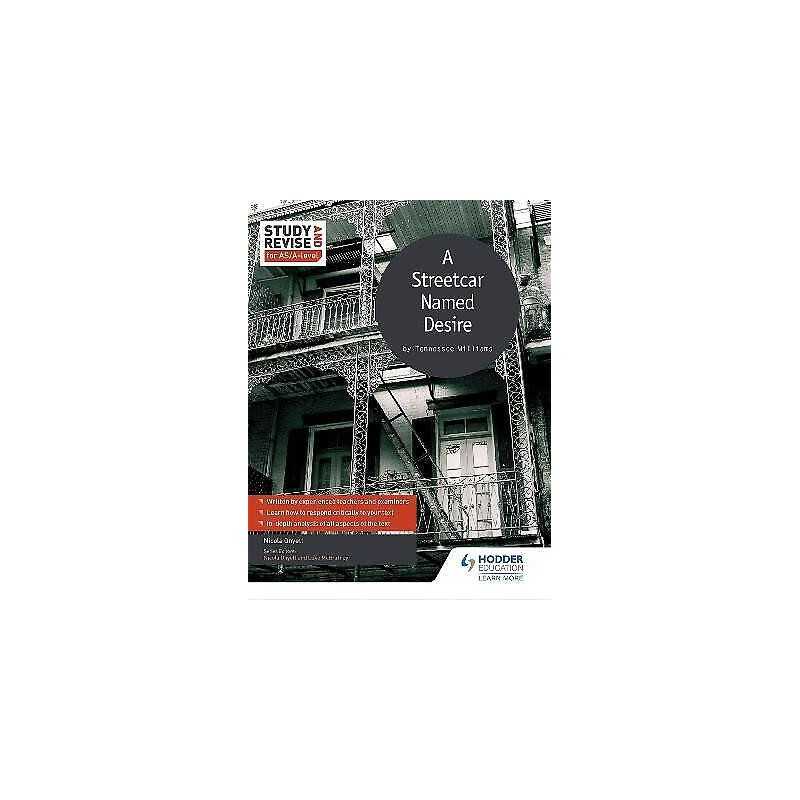 Study and Revise for AS/A-level: A Streetcar Named Desire - 9781471853739