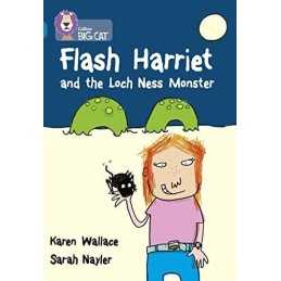 Flash Harriet and the Loch Ness Monster: A fast p... by Wallace, Karen Paperback