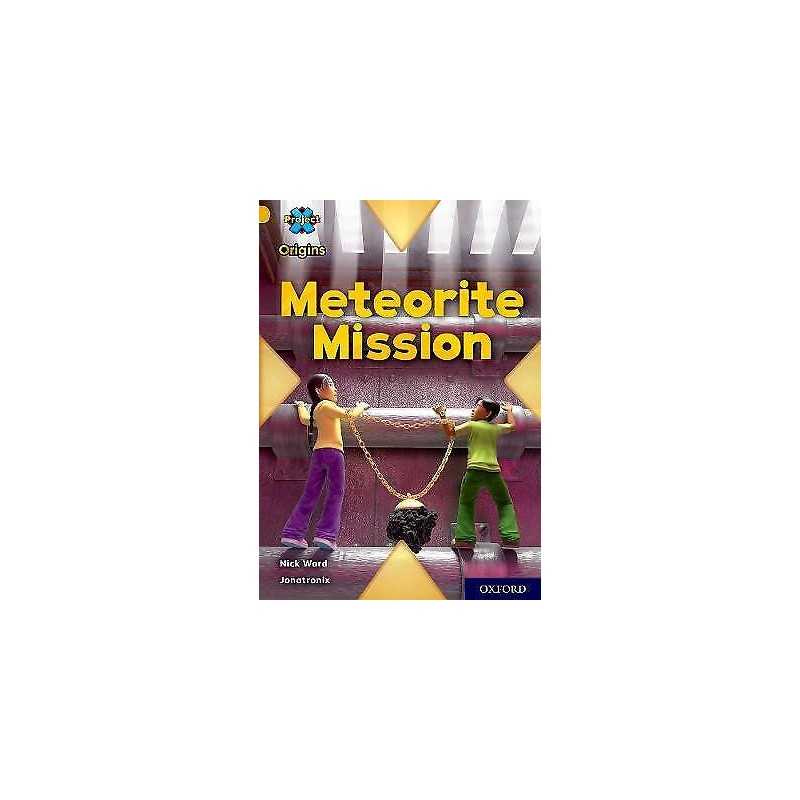 Project X Origins: Gold Book Band, Oxford Level 9: Meteorite ... - 9780198419181