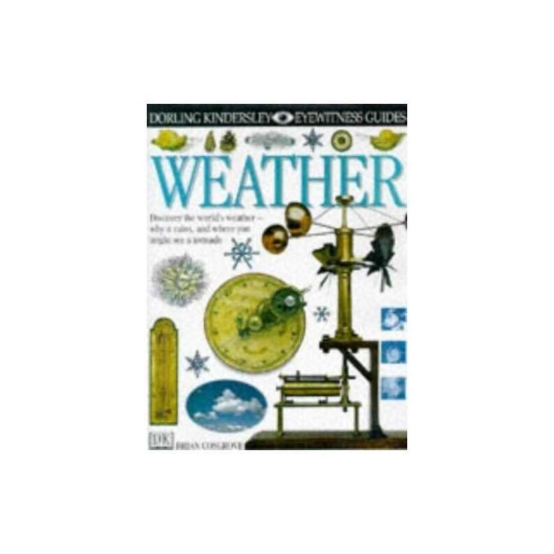 EYEWITNESS GUIDE:28 WEATHER 1st Edition - Cased (... by Cosgrove, Brian Hardback