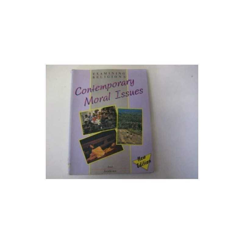 Contemporary Moral Issues (Examining Religions) by Jenkins, Joe Paperback Book