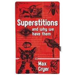 Superstitions: and why we have them by Max Cryer Book