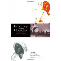 Learning Through Theatre: New Perspectives on Theatr...