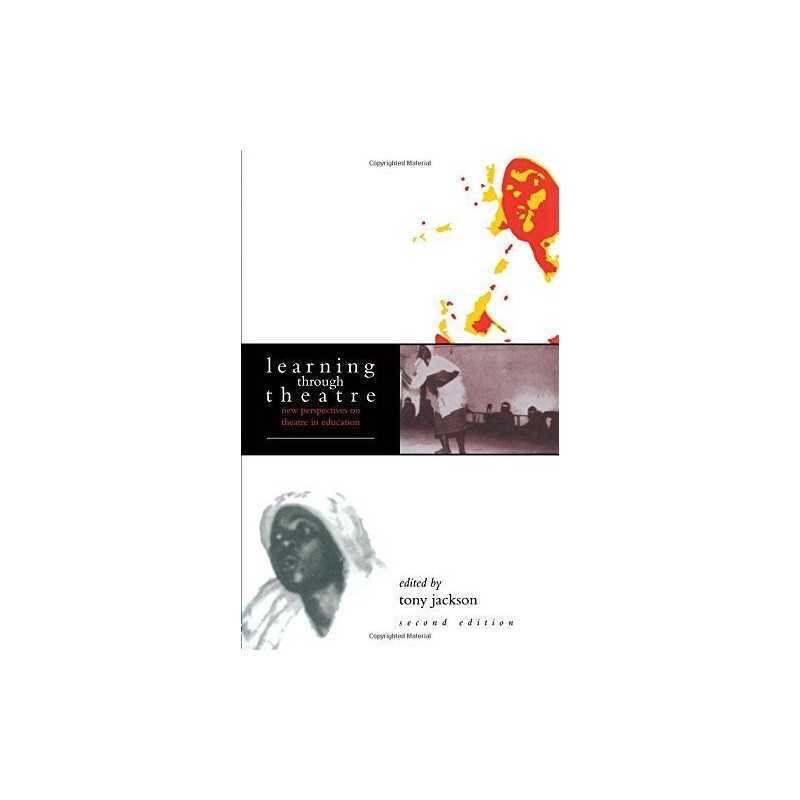 Learning Through Theatre: New Perspectives on Theatr...