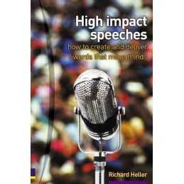 High Impact Speeches: How to write ..., Heller, Richard