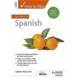 How to Pass National 5 Spanish - 9781398319127