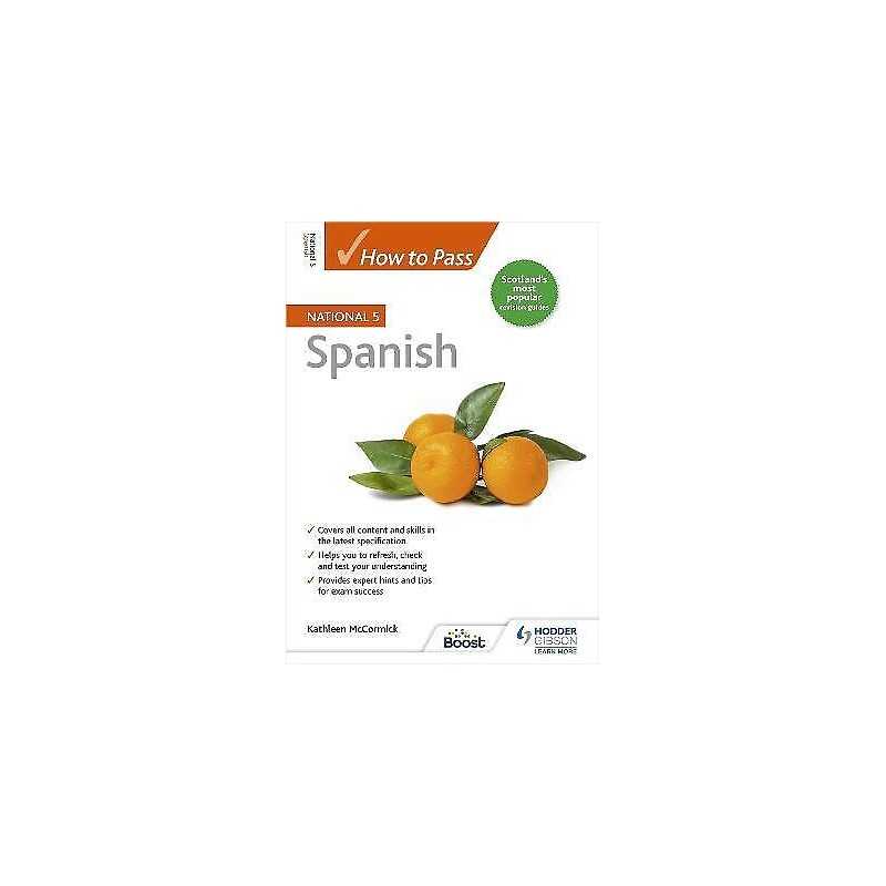 How to Pass National 5 Spanish - 9781398319127