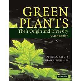 Green Plants: Their Origin and Diversity Second E... by Bell, Peter R. Paperback