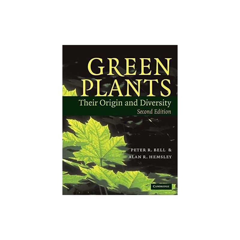 Green Plants: Their Origin and Diversity Second E... by Bell, Peter R. Paperback