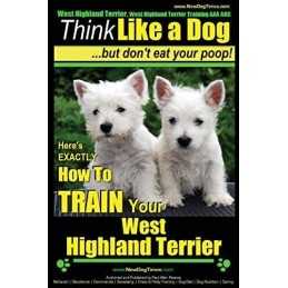 West Highland Terrier, West Highland Terrier Training... by Pearce, Mr. Paul All