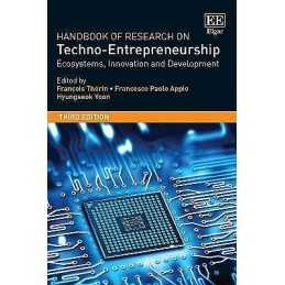 Handbook of Research on Techno-Entrepreneurship, Third Edition - 9781786439062
