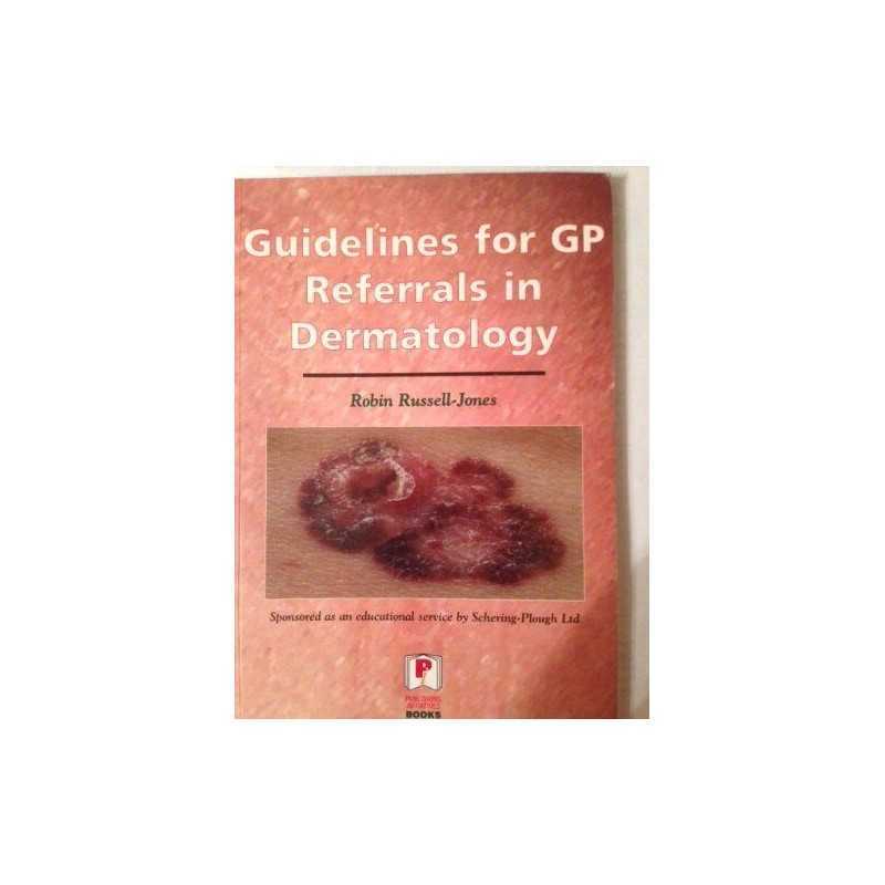 Guidelines for GP Referrals in Dermatology by Russell-Jones, Robin Paperback The