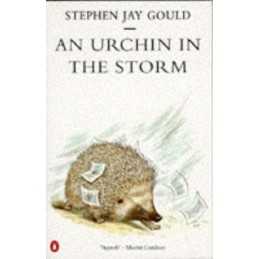 An Urchin in the Storm: Essays Abou..., Gould, Stephen