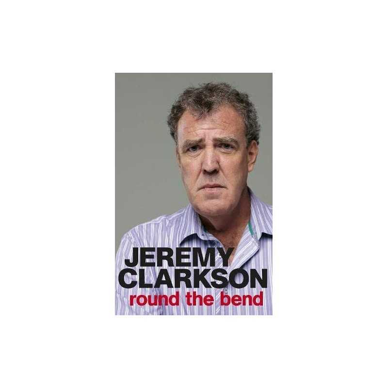 Round the Bend by Clarkson, Jeremy Book