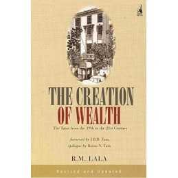 The Creation of Wealth: The Tatas from t..., Lala, R.M.
