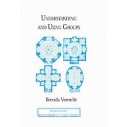 Understanding and Using Groups (Groupwork S.) by Vernelle, B Paperback Book The