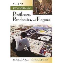 Encyclopedia of Pestilence, Pandemics, and Plagues [2 volumes] - 9780313341014
