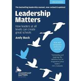 Leadership Matters: How Leaders at All Le..., Andy Buck