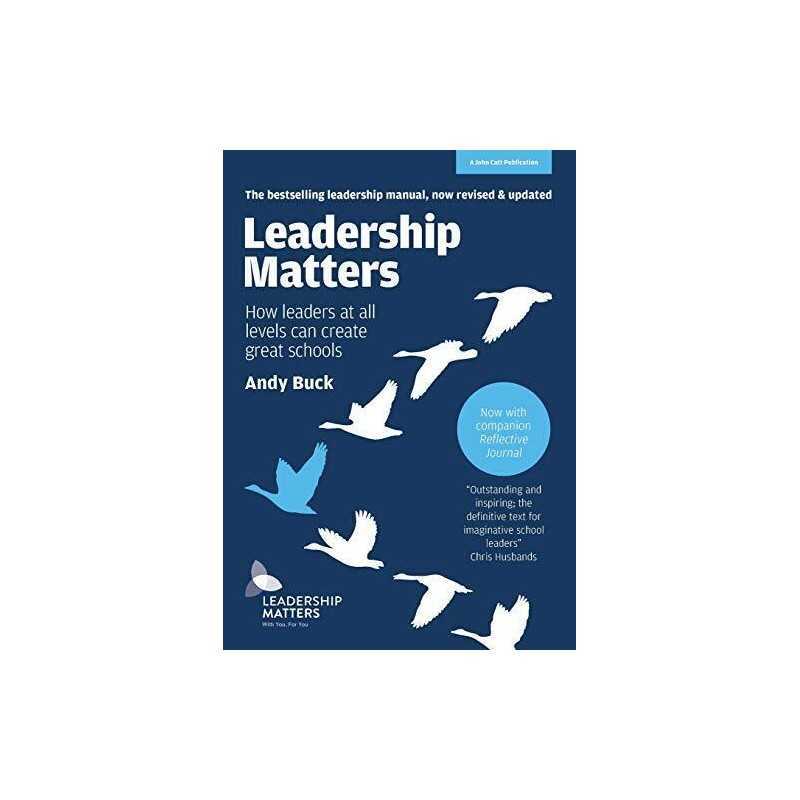 Leadership Matters: How Leaders at All Le..., Andy Buck