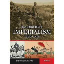 Encyclopedia of the Age of Imperialism, 1800-1914 [2 volumes] - 9780313334047