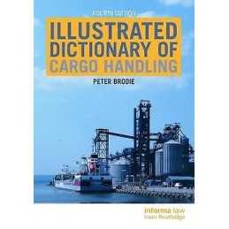 Illustrated Dictionary of Cargo Handling - 9781138841147