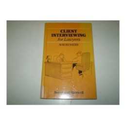 Client Interviewing for Lawyers: an An..., Sherr, Avrom