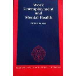 Work, Unemployment and Mental Health, Warr, Peter