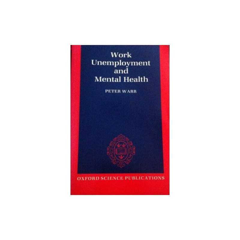 Work, Unemployment and Mental Health, Warr, Peter