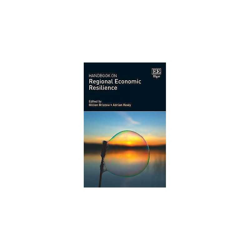 Handbook on Regional Economic Resilience - 9781785360855
