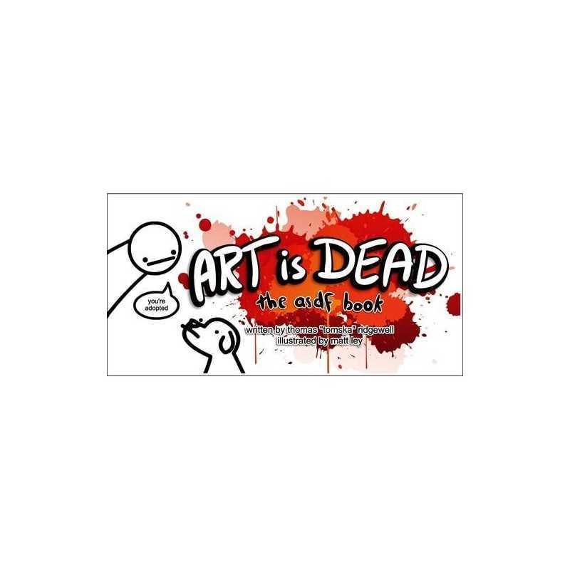Art is Dead: the asdf book by Tom Ridgewell Book