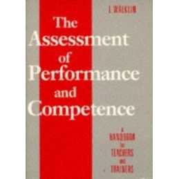 The Assessment of Performance and Competence by Walklin, Les Paperback Book The