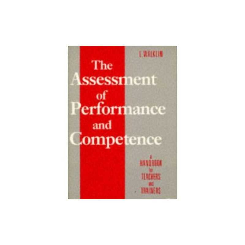 The Assessment of Performance and Competence by Walklin, Les Paperback Book The